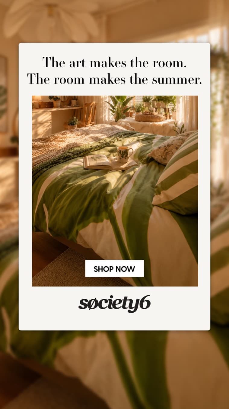 Society6 · Editorial ad